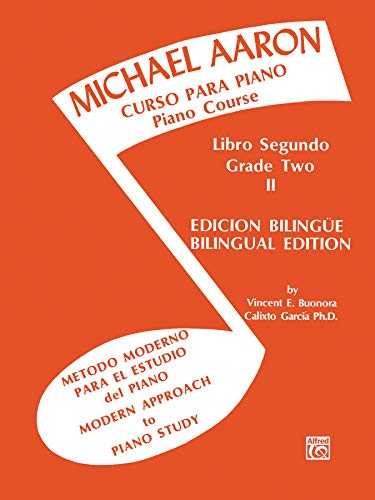 Michael Aaron Piano Course (Curso Para Piano), Bk 2: Spanish, English Language Edition: Modern Approach to Piano Study (Metodo Moderno Para El Estudio del Piano) (Spanish, English Language Edition)